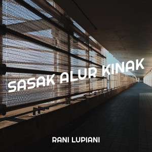 Album Sasak Alur Kinak from Rani Lupiani