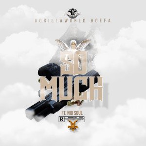 ดาวน์โหลดและฟังเพลง So Much (Explicit) พร้อมเนื้อเพลงจาก Gorillaworld Music