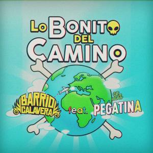 Barrio Calavera的專輯Lo Bonito del Camino