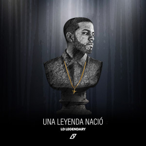 LD Legendary的專輯Una Leyenda Nació (Explicit)
