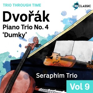 Seraphim Trio的專輯Dvořák: Piano Trio No. 4 'Dumky'