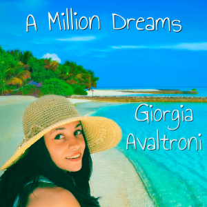 Dengarkan A Million Dream lagu dari Giorgia Avaltroni dengan lirik