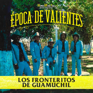 收聽Los Fronteritos De Guamuchil的Mi Diana Ranchera歌詞歌曲