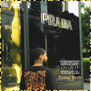 ดาวน์โหลดและฟังเพลง Prada (Explicit) พร้อมเนื้อเพลงจาก Brucce