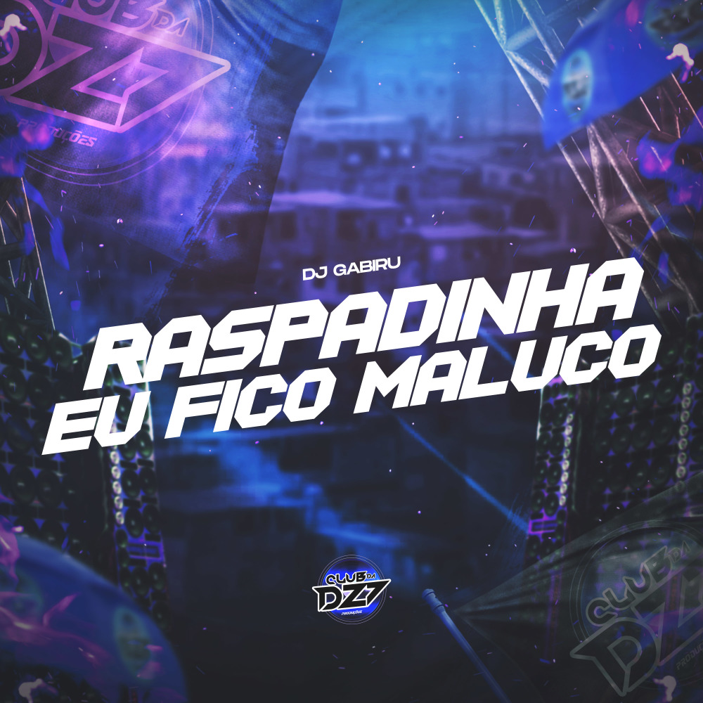 RASPADINHA EU FICO MALUCO (Explicit)