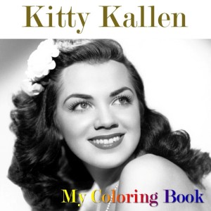 Kitty Kallen的專輯My Coloring Book
