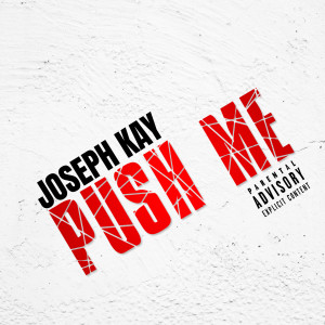 Joseph Kay的專輯Push Me (Explicit)