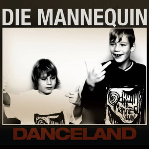 Die Mannequin的專輯Danceland