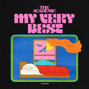 ดาวน์โหลดและฟังเพลง My Very Best พร้อมเนื้อเพลงจาก The Academic