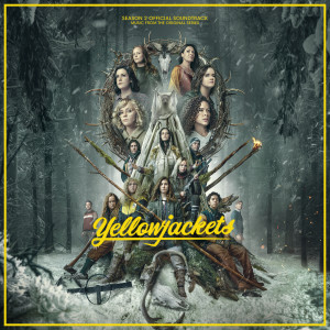 อัลบัม Yellowjackets Season 2 (Music From The Original Series) (Explicit) ศิลปิน Various