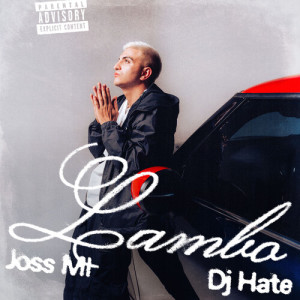 Listen to Lambo (Explicit) song with lyrics from Joss ML