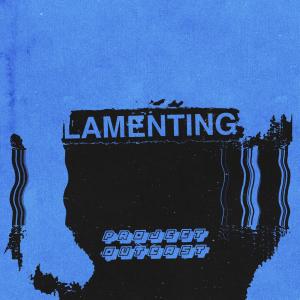 收聽Project Outcast的Lamenting (feat. Ike Davis, Robby B. & CHRIS FASTAWAY)歌詞歌曲