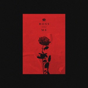 BOSS(is)ME的专辑BOSS (is) ME