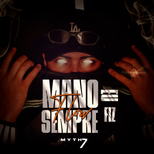 Album Mano Eu Sempre Fiz Flow from Myth7