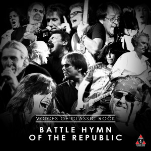 The Voices Of Classic Rock的專輯Voices For America "Battle Hymn Of The Republic" Ft. The Voices Of Classic Rock