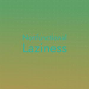 ดาวน์โหลดและฟังเพลง Nonfunctional Laziness พร้อมเนื้อเพลงจาก Corny Yezeed