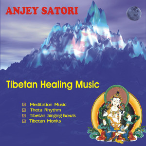 อัลบัม Tibetan Healing Music ศิลปิน Anjey Satori