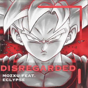 收聽Mozxu的Disregarded (feat. EclypsesDeath) (Explicit)歌詞歌曲