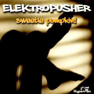 Album Sweetie Pumpkin - EP from Elektropusher