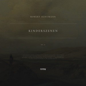 Album Kinderszenen, Op. 15 from Robert Schumann