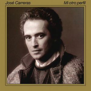 อัลบัม Mi Otro Perfil (Remasterizado 2023) ศิลปิน Jose Carreras