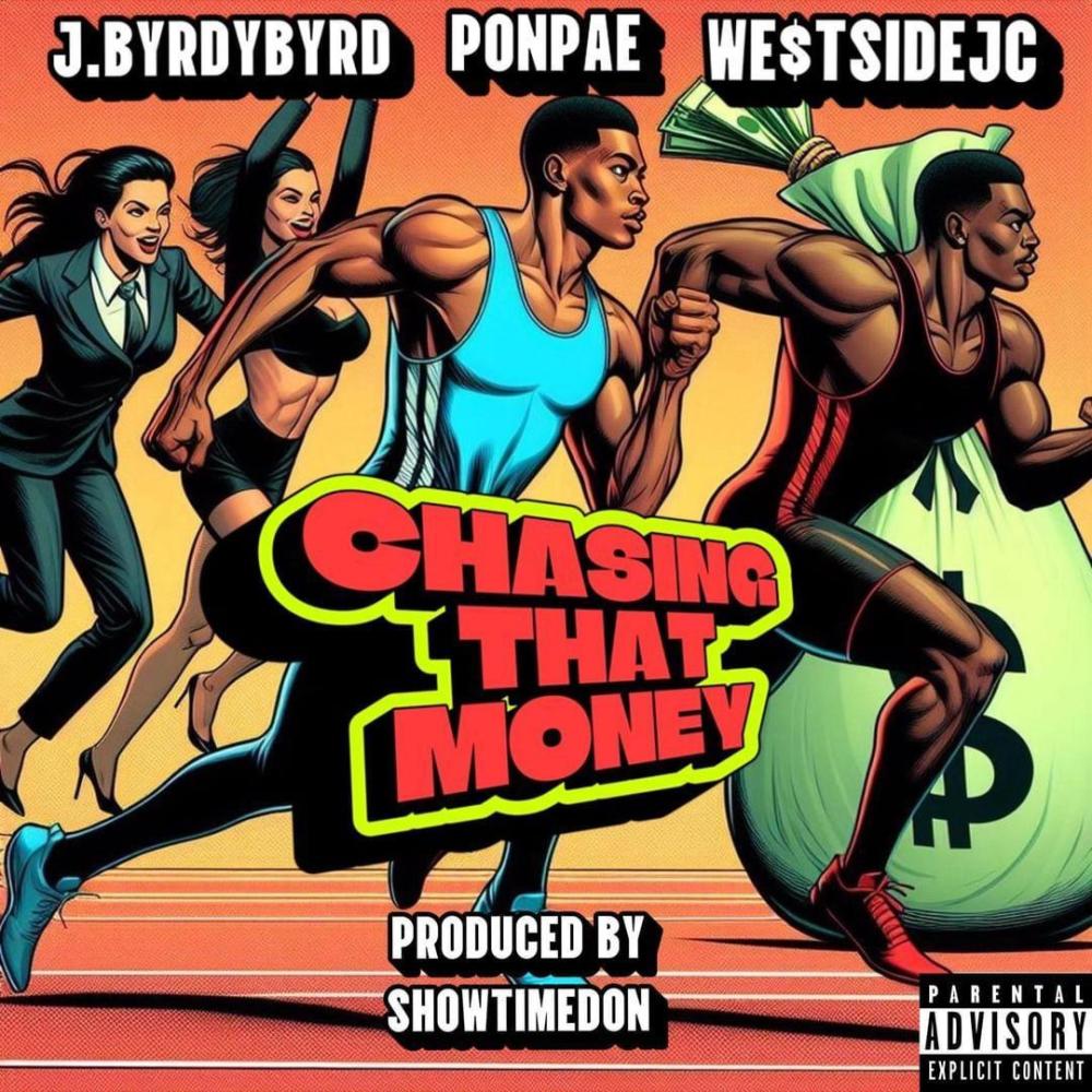 Chasing That Money (feat. Ponpae & WestsideJC) (Explicit)