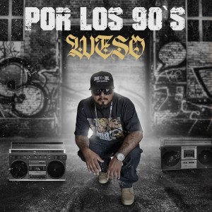 Listen to Por Los 90`S song with lyrics from Weso