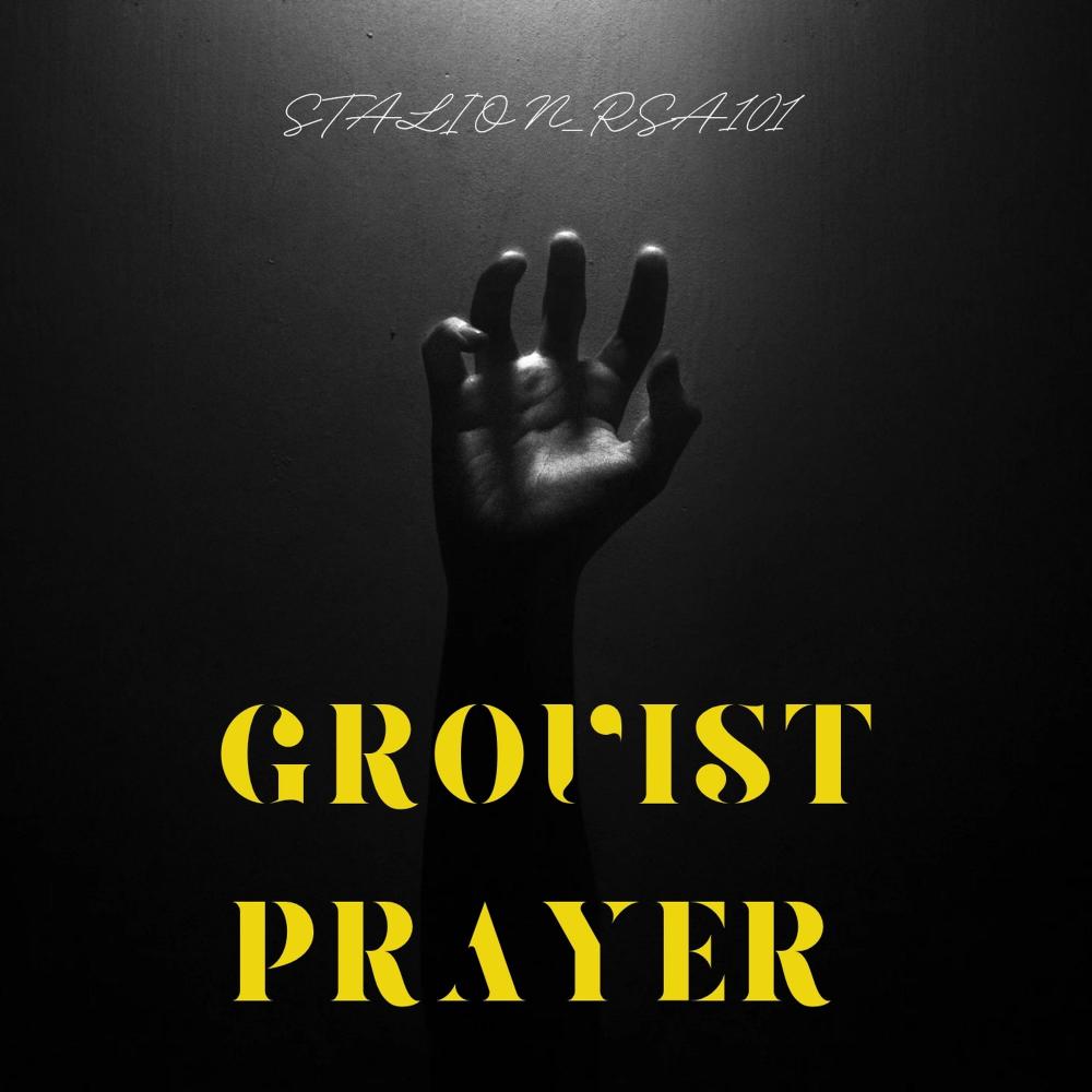 GROOVIST PRAYER (PRIVATE MIX)
