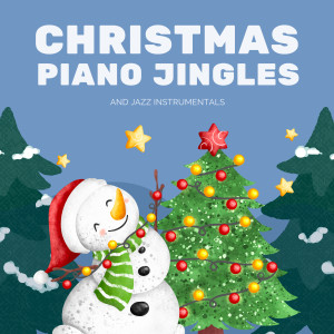 Santa's Sleighriders的專輯Christmas Piano Jingles and Jazz (Instrumentals)
