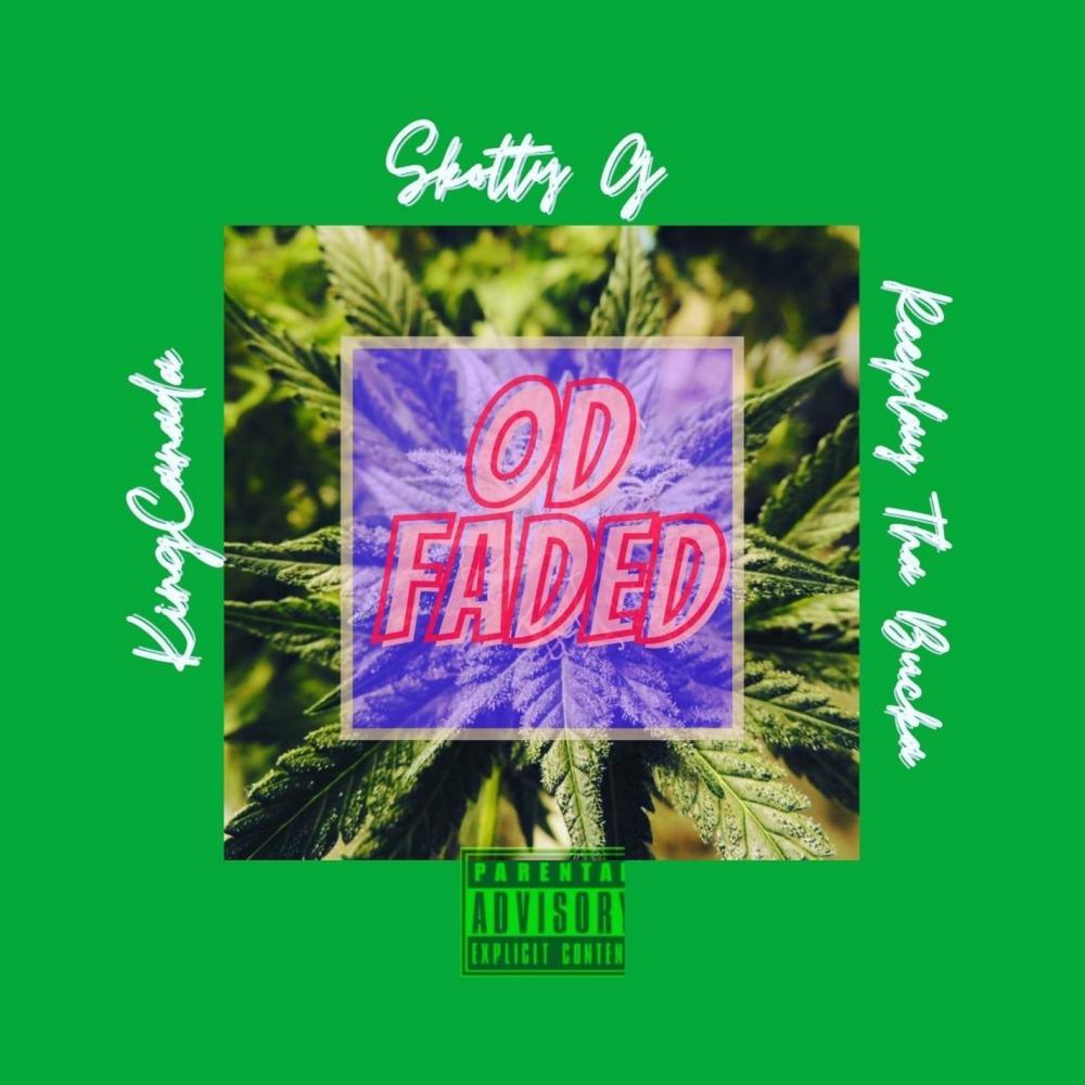 OD Faded (feat. KingCanada & Reeplay Tha Bucka) (Explicit)