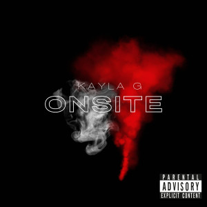 Album Onsite (Explicit) from Kayla G