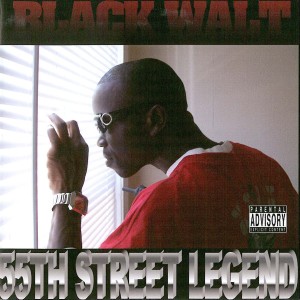 Black Walt的專輯55th Street Legend (Explicit)