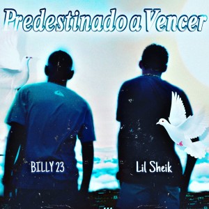 อัลบัม Predestinado a Vencer (Explicit) ศิลปิน Lil Sheik