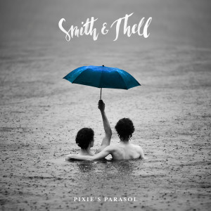 ดาวน์โหลดและฟังเพลง Forgive Me Friend พร้อมเนื้อเพลงจาก Smith & Thell