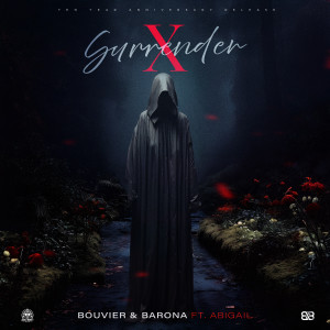 Bouvier & Barona的專輯SURRENDER X (Barona 24k ReWurk)