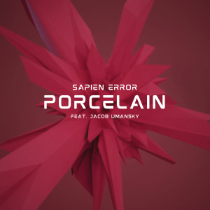 Sapien Error的专辑Porcelain