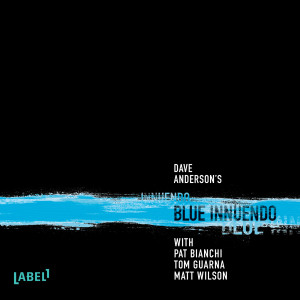 Album Blue Innuendo (feat. Matt Wilson, Pat Bianchi & Tom Guarna) oleh Matt Wilson