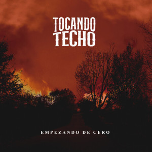 Tocando Techo的專輯Empezando de Cero