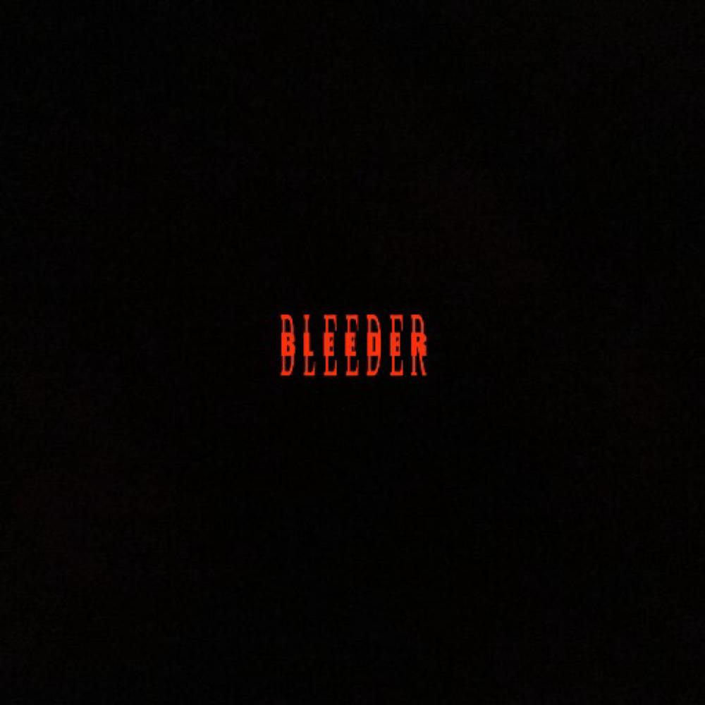 Bleeder (Explicit)