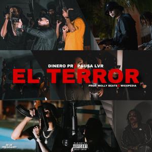 收聽Dineropr的El Terror (feat. Pausa Lvr)歌詞歌曲