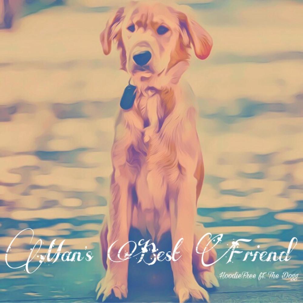 Mans Best Friend (feat. The Dogg) (Explicit)