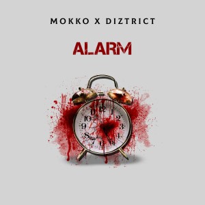 ดาวน์โหลดและฟังเพลง Alarm (Explicit) พร้อมเนื้อเพลงจาก Diztrict