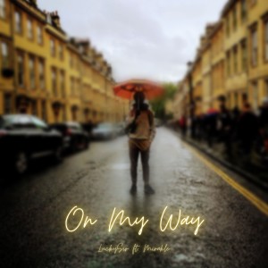 ดาวน์โหลดและฟังเพลง On My Way พร้อมเนื้อเพลงจาก LuckySir