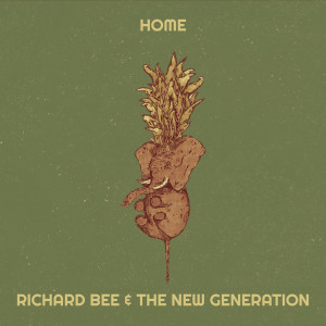 收聽Richard Bee & The New Generation的Home歌詞歌曲
