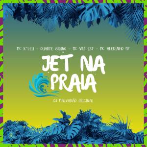 收聽MC K'LEU的Jet na praia歌詞歌曲