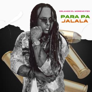 Album Para Pa Jalala oleh Orlando Moreno Feo