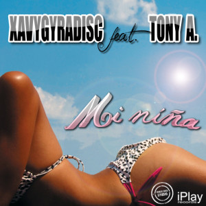 ดาวน์โหลดและฟังเพลง Mi Niña พร้อมเนื้อเพลงจาก Xavy Gyradisc
