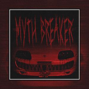 收聽Simp的MYTH BREAKER (Explicit)歌詞歌曲