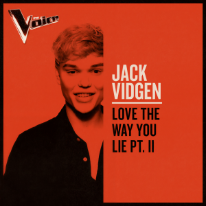 ดาวน์โหลดและฟังเพลง Love The Way You Lie Pt. II (The Voice Australia 2019 Performance|Live) พร้อมเนื้อเพลงจาก Jack Vidgen