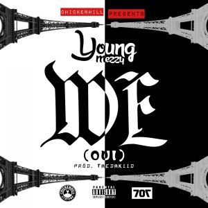 ดาวน์โหลดและฟังเพลง We (Explicit) พร้อมเนื้อเพลงจาก Young Mezzy